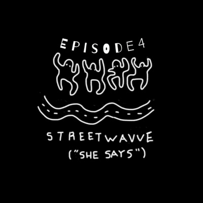 'She Says' Episode 4