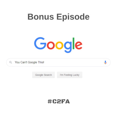 Bonus Episode - You Can't Google This!