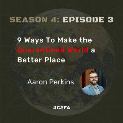 S4 E3 9 Ways to Make the (Quarantined) World a Better Place