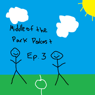 Middle of the Park Podcast