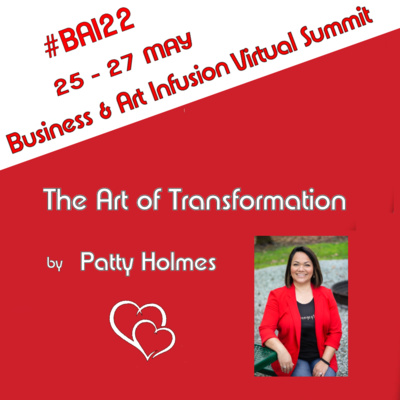 The Art of Transformation with Patty Holmes