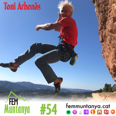 54 || Toni Arbonès (Escalador), Jes Bonet (Entrenament), Didac Masip (Aquí hay Trail) i Clàudia Solé (Sortim amb nens) [16/12/2021] episode artwork