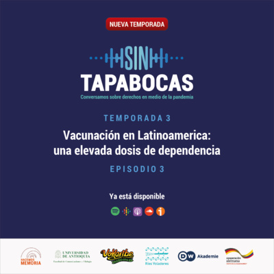 Vacunación en Latinoamérica: una elevada dosis de dependencia  episode artwork