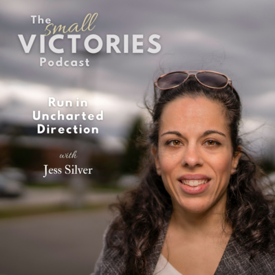 Running in Uncharted Direction with Jess Silver