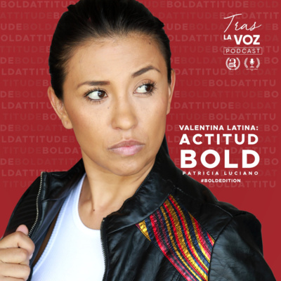 Actitud Bold, sinónimo de Valentina Latyna 