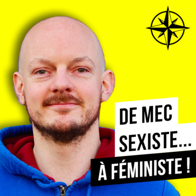70. Sexiste, il devient féministe !