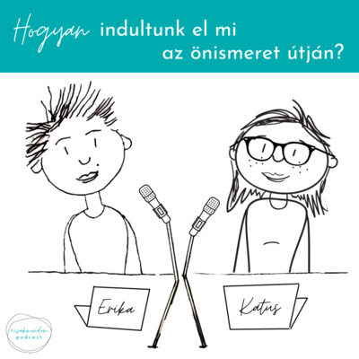 04_Hogyan indultunk el mi az önismeret útján?