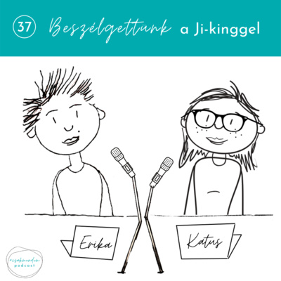 37_Beszélgettünk a Ji-kinggel