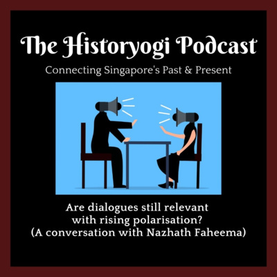 #15 - Are dialogues still relevant with rising polarisation? (A conversation with Nazhath Faheema)