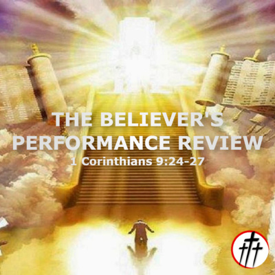 The Believer's Performance Review (The Believer's Performance Review w/ Dr. Richard Haggett, Pt. 1) episode artwork