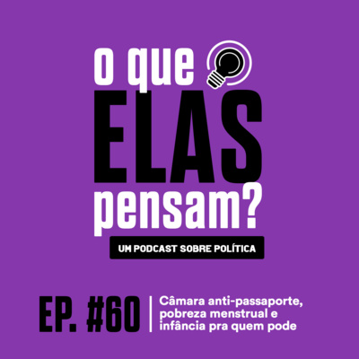 O que elas pensam?