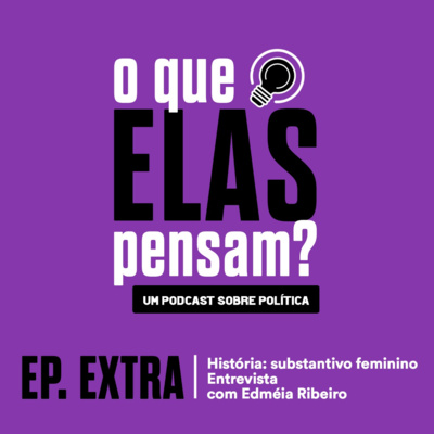 O que elas pensam?