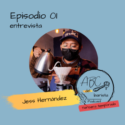 Ver para crecer. Entrevista con Jess Hernández (T3 Ep1)