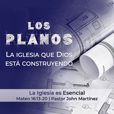 Los Planos – La Iglesia es Esencial episode artwork