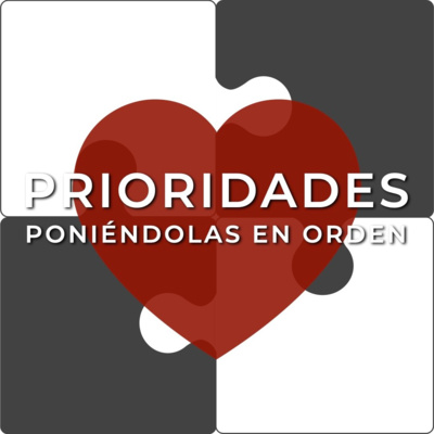 Prioridades 1 | Primero lo Primero: Dios