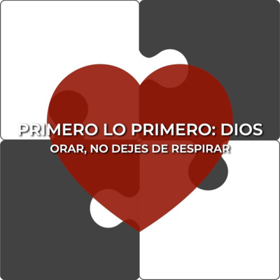 Prioridades 4 | Orar, no dejes de respirar episode artwork