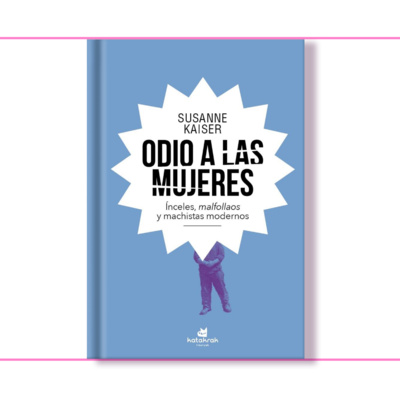 #15 | Odio a las mujeres - Susanne Kaiser