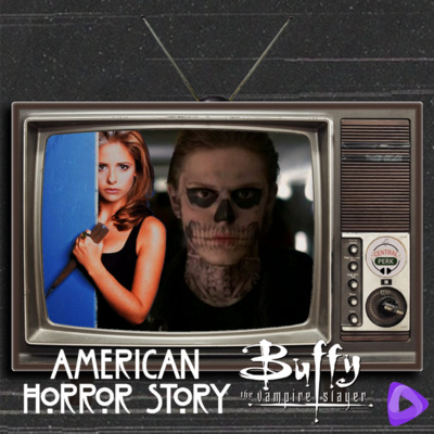  Especial Halloween: American Horror Story, e Buffy, a Caça-Vampiros episode artwork