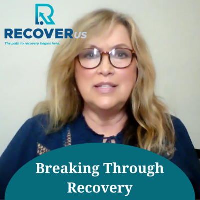 #6: Breaking Through Recovery | RecoverUs Centers in Carbondale IL