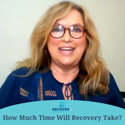 #12: How Much Time Will Recovery Take? | RecoverUs Centers in Carbondale IL