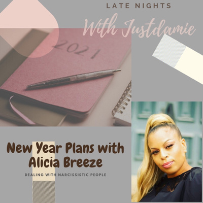 New year plans with Alicia Breeze : Dealing with Narcissistic people 