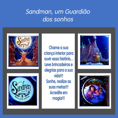 Sandman um Guardião dos sonhos!