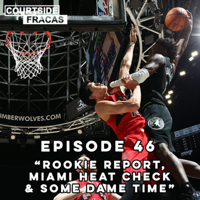 Rookie Report, Miami Heat Check & Some Dame Time