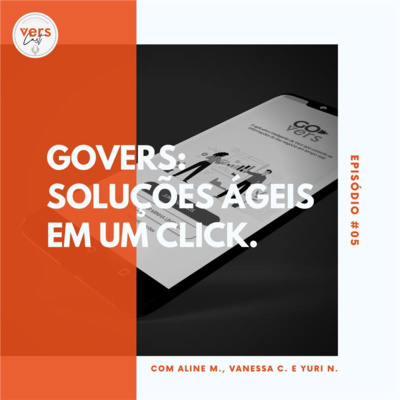 #05 - Go Vers: Soluções ágeis em um click.