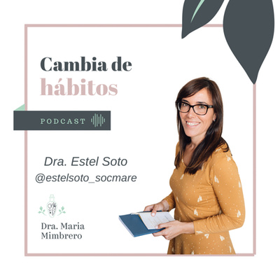 Cambia de hábitos con la Dra. Maria Mimbrero