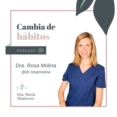 Cambia de hábitos con la Dra. Maria Mimbrero