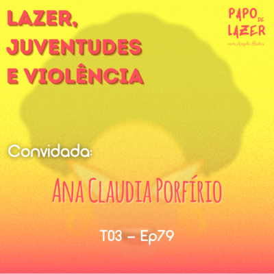 Papo de Lazer com Angela Brêtas