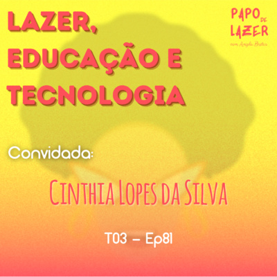 Papo de Lazer com Angela Brêtas