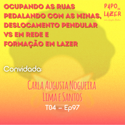 Papo de Lazer com Angela Brêtas