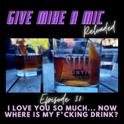 Give Mike a Mic: RELOADED