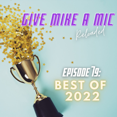 Give Mike a Mic: RELOADED
