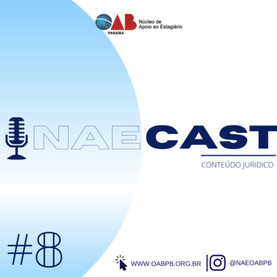 NAECAST - BACKSTAGE 01: Os desafios da Advocacia Criminal na sociedade punitivista.