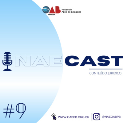 NAECAST - BACKSTAGE 02: Os desafios da advocacia 4.0.