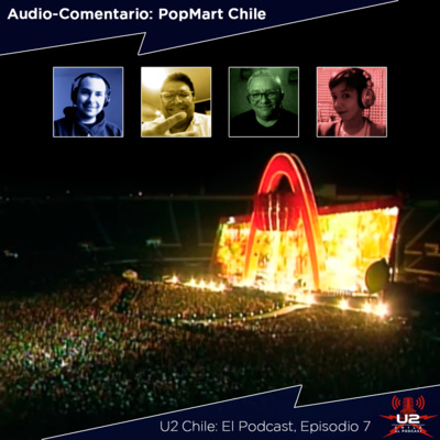 Ep 7 - Audio-Comentario PopMart Chile 1998