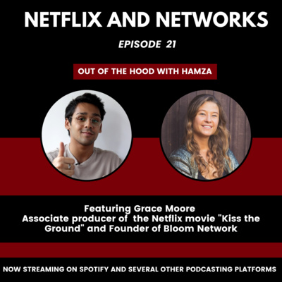 Netflix and Networks with Grace Moore