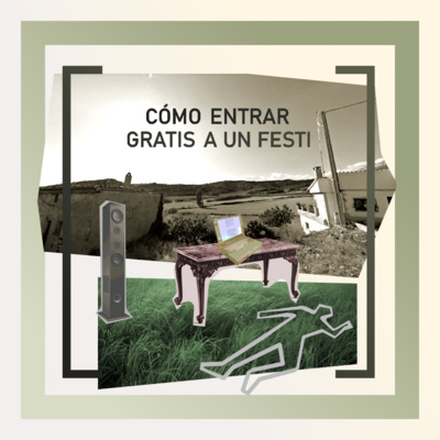 Cómo Entrar Gratis A Un Festi 1x35 (Ver.Acortada)