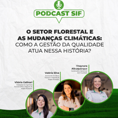 O setor florestal e as mudanças climáticas: como a gestão da qualidade atua nessa hisória? 