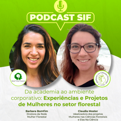 Da academia ao ambiente corporativo: experiências e projetos de mulheres no setor florestal