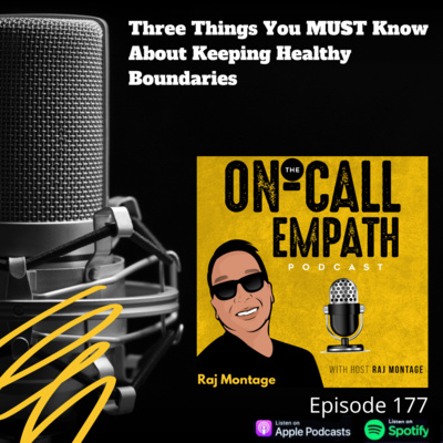 #177 Three Things You MUST Know About Keeping Healthy Boundaries