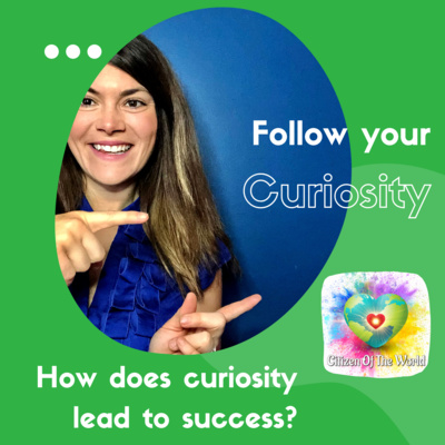 How does curiosity lead to success?