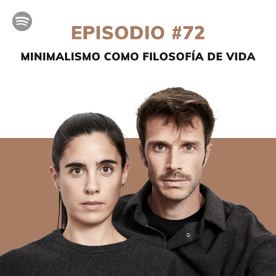 Episodio #72: Minimalismo como filosofía de vida