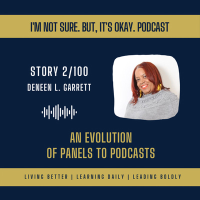 An Evolution of Panels to Podcasts | Deneen L. Garrett (2)