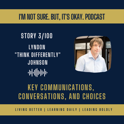Key Communications, Conversations, and Choices | Lyndon Johnson (3)