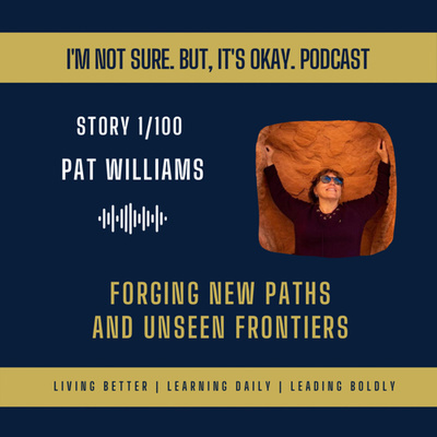 Forging New Paths and Unseen Frontiers | Pat Williams (1)