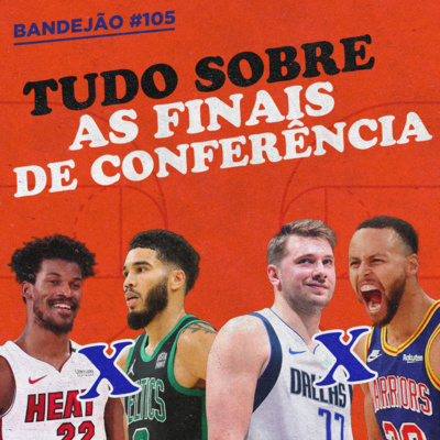 QUEM SÃO OS FAVORITOS EM WARRIORS X MAVS E HEAT X CELTICS? | BANDEJÃO #105