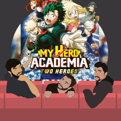 120. My Hero Academia: Two Heroes